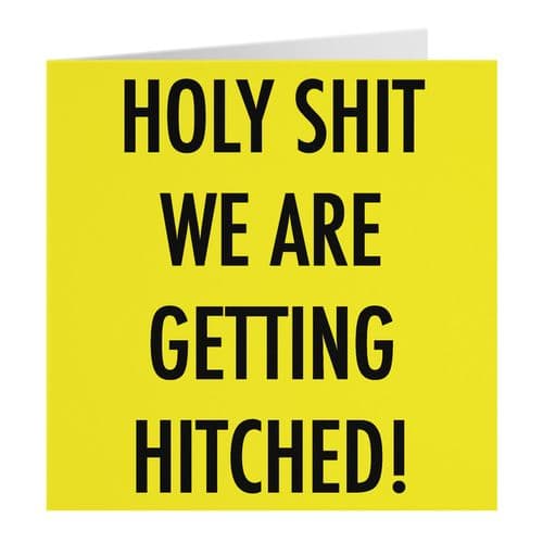 Holy Shit We Are Getting Hitched Wedding Day Card Urban Colour
