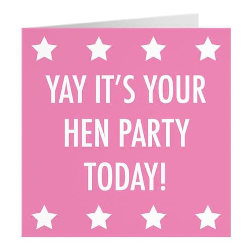 Yay It's Your Hen Party Today Card Urban Colour