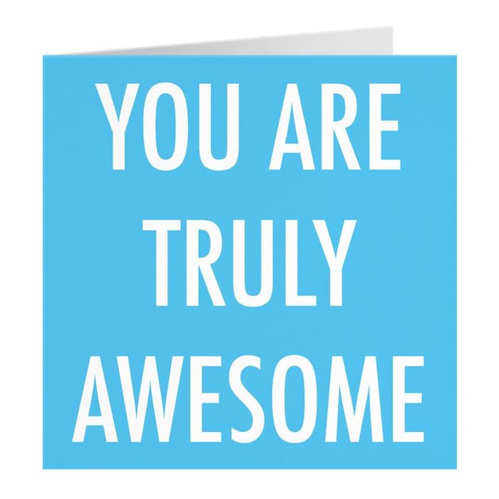 Congratulations Card - You Are Truly Awesome | Hunts England
