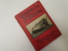 Sinking of the Titanic - The World's Greatest Sea Diasater