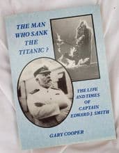 The Man Who Sank The Titanic? By Gary Cooper