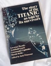 The Story of the Titanic as Told by its Survivors 1960 Edition