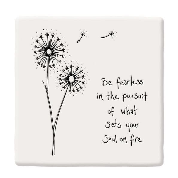 East of India White Ceramic Square Be Fearless in Pursuit Coaster Felt Back 10cm