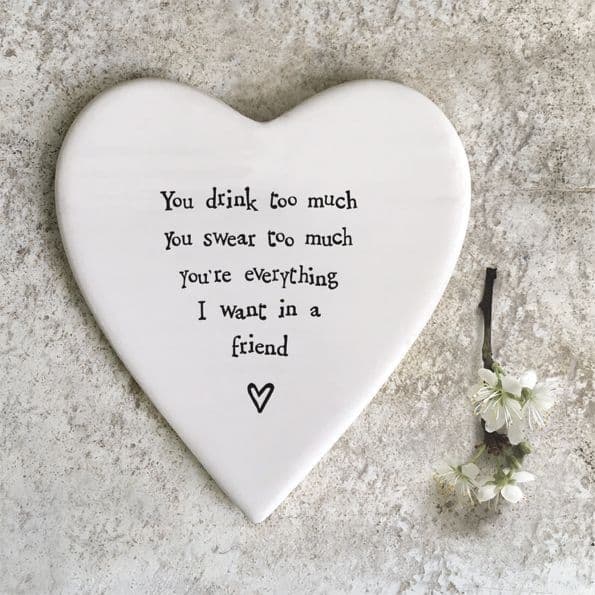 East of India White Ceramic You Drink Too Much Friend Single Coaster felt 10cm