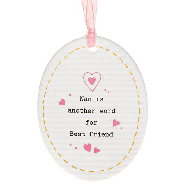 Thoughtful Words Ceramic Nan Another word for Best Friend Hang Oval Gift Boxed 9x7cm