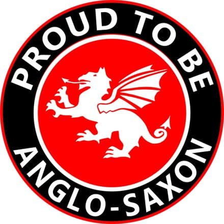 "Proud To Be Anglo-Saxon"  England Car Sticker