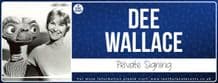 Dee Wallace - Private Signing