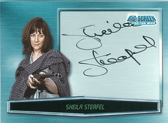 Doctor Who Big Screen  - A12 Sheila Steafel Autograph Trading Card -  10653